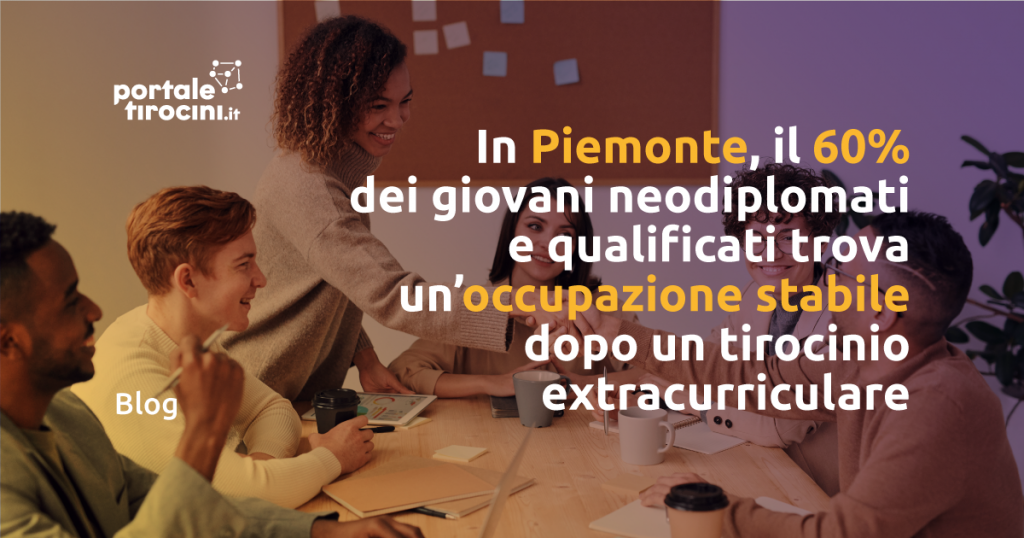 Occupazione stabile in Piemonte dopo un tirocinio extracurriculare